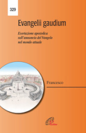 Evangelii gaudium. Esortazione apostolica. L