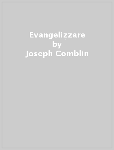 Evangelizzare - Joseph Comblin