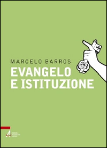 Evangelo e istituzione - Marcelo Barros