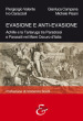 Evasione e anti-evasione. Achille e la tartaruga tra paradossi e parassiti nel mare oscuro d Italia