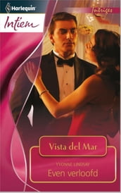 Even verloofd - Intiem 1998 - Een uitgave van de romantische reeks Harlequin Intiem - Deel 4 van de miniserie Vista Del Mar
