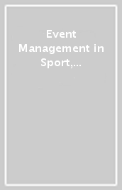 Event Management in Sport, Recreation, and Tourism