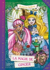 Ever After High - La Magie de Ginger