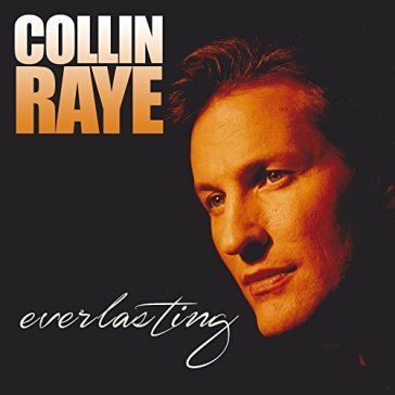 Everlasting - Collin Raye