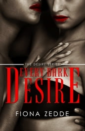 Every Dark Desire