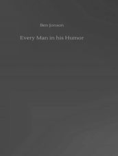 Every Man In His Humor