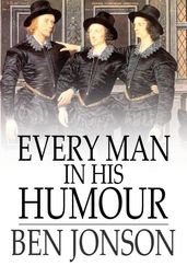 Every Man in His Humour