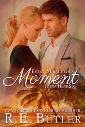 Every Miraculous Moment (Hyena Heat Six)