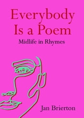 Everybody Is a Poem