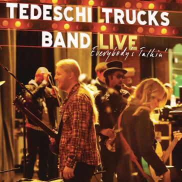 Everybody's talkin' - Tedeschi Trucks Band