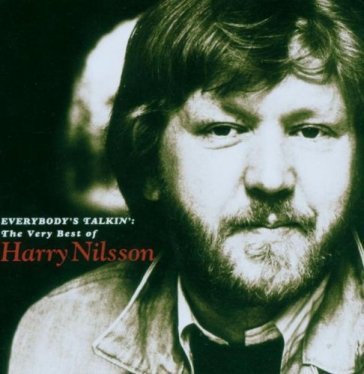 Everybody's talkin' - the very best of - Harry Nilsson
