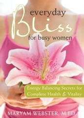 Everyday Bliss for Busy Women