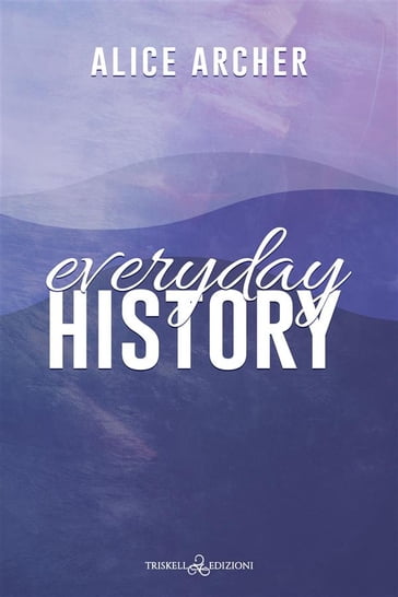 Everyday History - Alice Archer