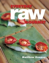 Everyday Raw Gourmet