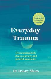 Everyday Trauma