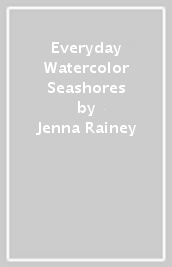 Everyday Watercolor Seashores