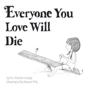 Everyone You Love Will Die