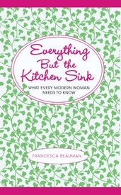 Everything But the Kitchen Sink