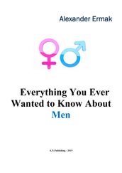 Everything You Ever Wanted to Know About Men