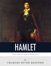Everything You Need to Know About Hamlet