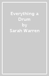 Everything a Drum