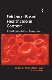 Evidence-Based Healthcare in Context