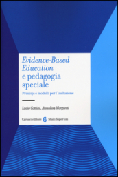 Evidence-based education e pedagogia speciale. Principi e modelli per l