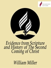 Evidence from Scripture and History of The Second Coming of Christ