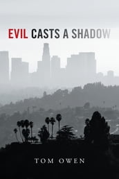 Evil Casts a Shadow