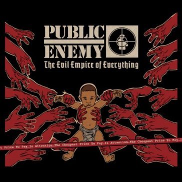 Evil empire of everything - Public Enemy