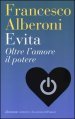 Evita. Oltre l amore il potere