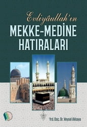 Evliyaullahn Mekke-Medine Hatralar