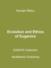 Evolution and Ethics of Eugenics