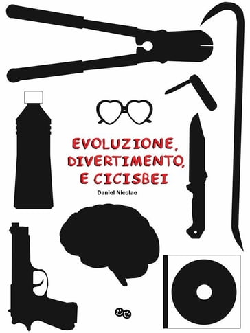 Evoluzione, Divertimento, e Cicisbei - Daniel Nicolae