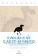 Evoluzione e adeguamento. Biologia umana e creazione tecnologica. Narrazioni interdisciplinari