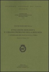 Evoluzione biologica e i grandi problemi della biologia. L affermarsi dei vegetali sulla terra. 38° Seminario