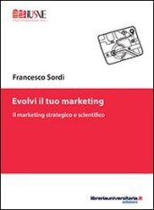 Evolvi il tuo marketing