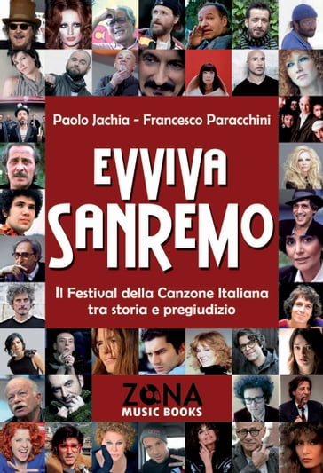 Evviva Sanremo. Il Festival della Canzone Italiana tra storia e pregiudizio - Paolo Jachia