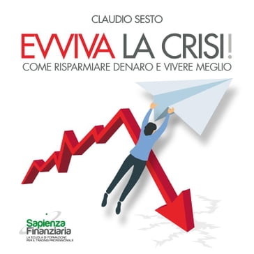 Evviva la Crisi! - Claudio Sesto