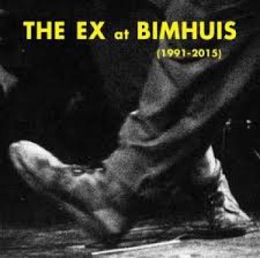 Ex at the bimhuis (1991-2015) - The Ex