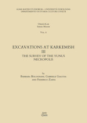 Excavations at Karkemish. 3: The survey of the Yunus necropolis
