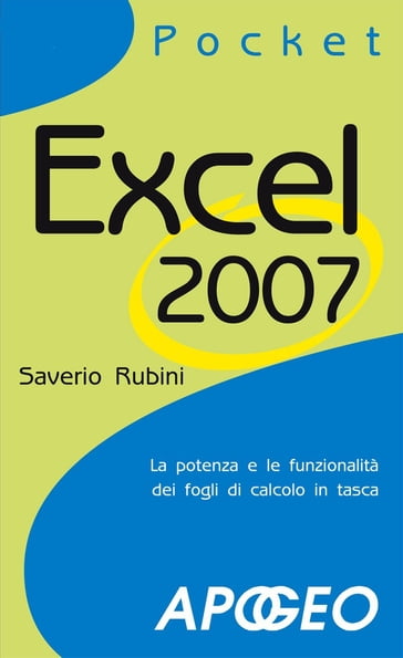 Excel 2007 Pocket - Saverio Rubini