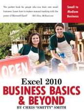 Excel 2010 Business Basics & Beyond
