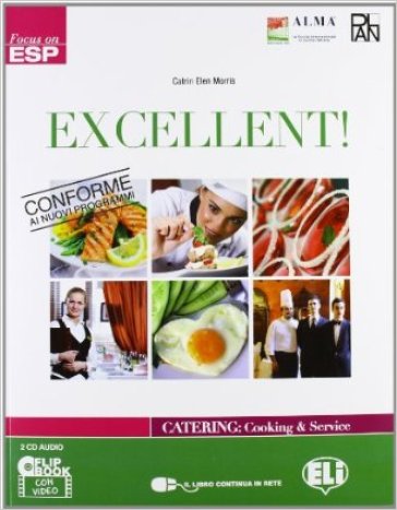 ExcellentLIM. Catering and cooking. Per gli Ist. professionali alberghieri. Con File audio per il download. Con Contenuto digitale per accesso on line. Con CD-ROM. Con Libro - Catrin Elen Morris