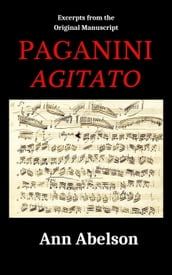 Excerpts from the Original Manuscript: Paganini Agitato
