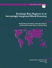Exchange Rate Regimes in an Increasingly Integrated World Economy