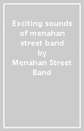 Exciting sounds of menahan street band