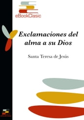 Exclamaciones del alma a su Dios (Anotado)