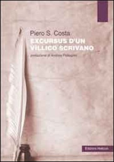 Excursus d'un vìllico scrivano - Piero S. Costa