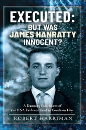 Executed: But was James Hanratty Innocent?